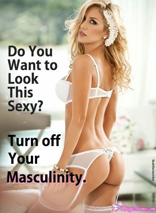 Hypno Feminization hotwife caption: Do You Want to Look This Sexy? Turn off Your Masculinity. Appetizing Girl in White Underwear