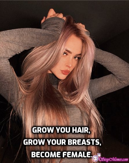 Trap Sexy Hypno Feminization hotwife caption: GROW YOU HAIR, GROW YOUR BREASTS, BECOME FEMALE. Beautiful Blonde With a Mysterious Gaze