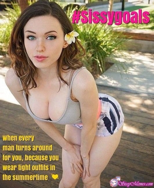 Feminization Femboy hotwife caption: when every man turns around for you, because you wear tight outfits in the summertime Bitchboy Shows His Tits