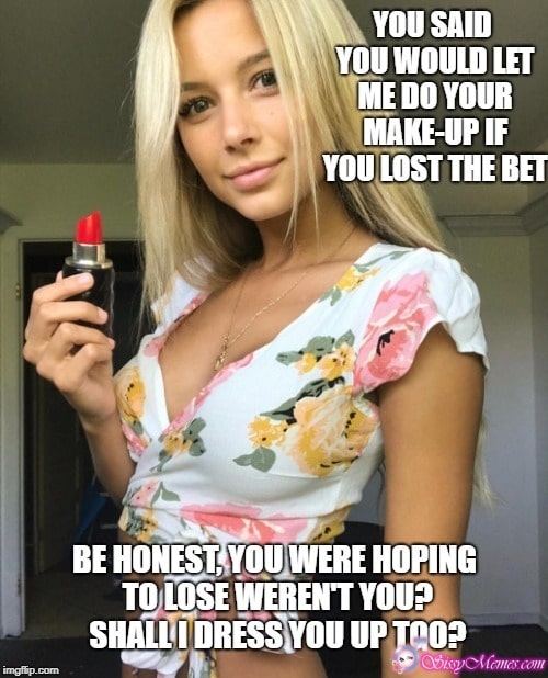 Hypno Feminization Femboy hotwife caption: YOU SAID YOU WOULD LET ME DO YOUR MAKE-UP IF YOU LOST THE BET BE HONEST, YOU WERE HOPING TO LOSE WEREN’T YOU? SHALLI DRESS YOU UP TOO? Blonde Sissy Is Holding Red Lipstick