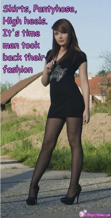 Hypno Feminization Femboy hotwife caption: Skirts, Pantyhose, High heels. It’s time men took back their fashion Brunette Sissytrap in Black