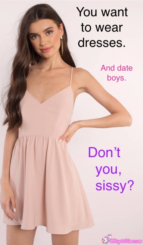 Hypno Feminization hotwife caption: You want to wear dresses. And date boys. Don’t you, sissy? Cute Sissy in a Feminine Dress
