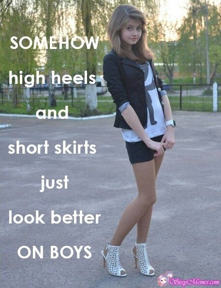 Feminization Femboy hotwife caption: SOMEHOW high heels and short skirts just look better ON BOYS Cute Teen on Heels