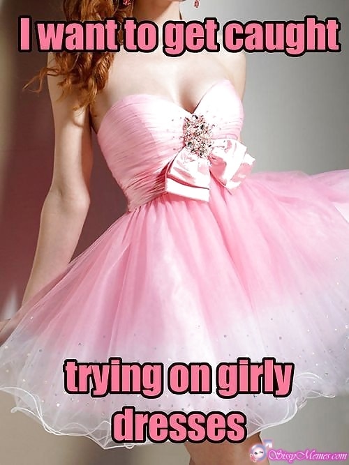 Feminization Femboy hotwife caption: I want to get caught trying on girly dresses Pink Dress for a Real Session