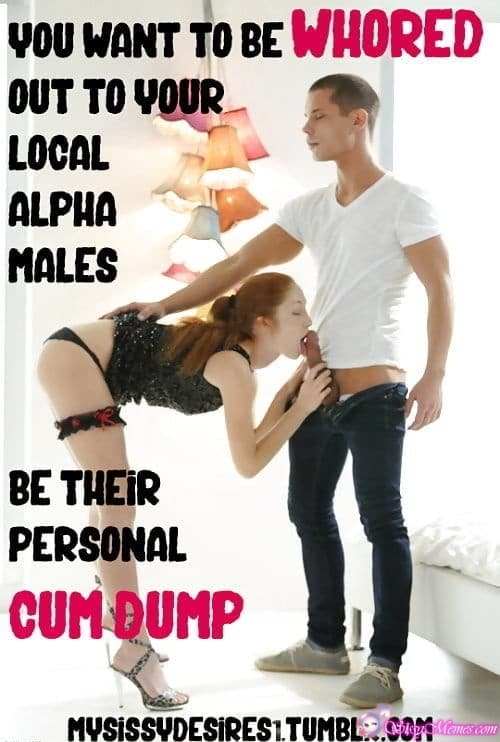 Porn Feminization Daddy Blowjob hotwife caption: YOU WANT TO BE WHORED OUT TO YOUR LOCAL ALPHA MALES BE THEIR PERSONAL CUM DUMP Redhaired Girl Bent Down to Guys Penis
