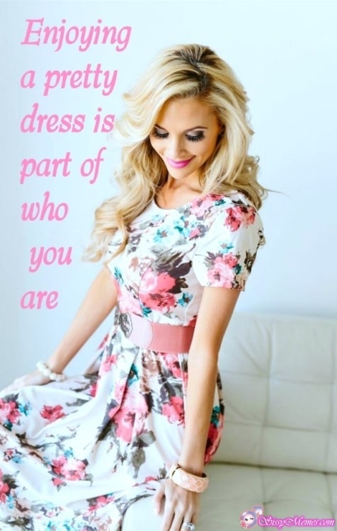 Trap Teen Sexy sissy caption: Enjoying a pretty dress is part of who you are Romantic Sissy in a Long Dress