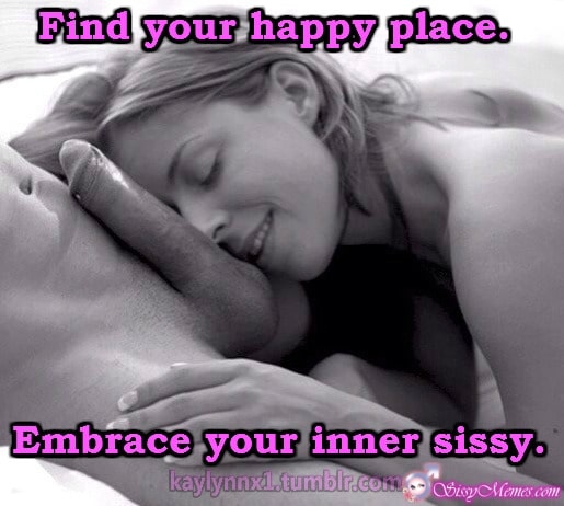 Porn My Favorite Femboy Daddy Blowjob hotwife caption: Find your happy place. Embrace your inner sissy. Sissy Kisses an Erect Cock