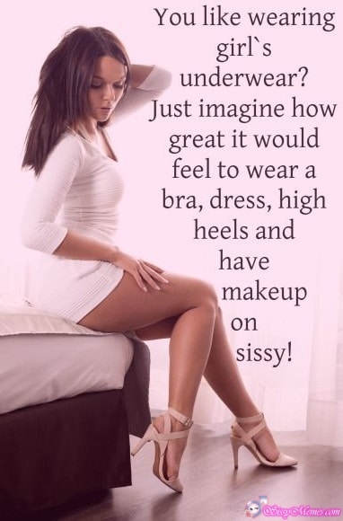 Hypno Feminization Femboy hotwife caption: You like wearing girl’s underwear? Just imagine how great it would feel to wear a bra, dress, high heels and have makeup on sissy! Sissytrap in a White Dress on the Bed