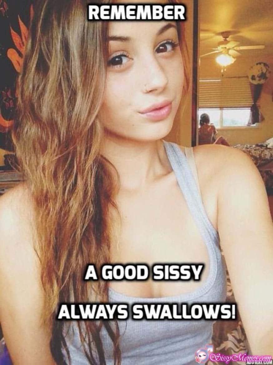 Sexy Hypno Blowjob hotwife caption: REMEMBER A GOOD SISSY ALWAYS SWALLOWS! ADDTEXT.COM Adorable Sissy Posing in Solo