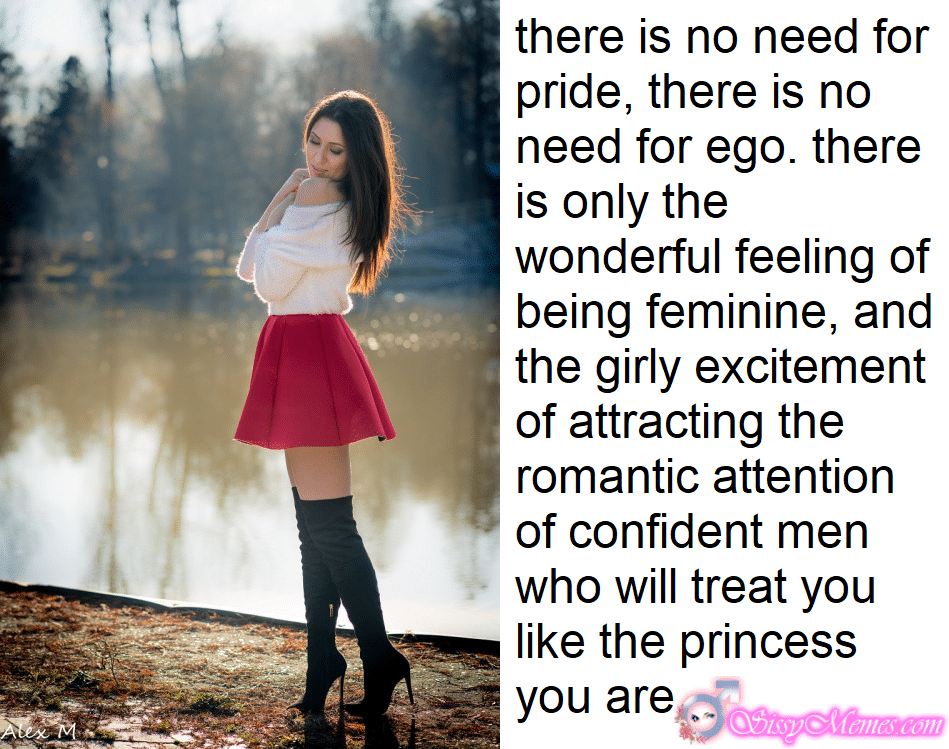 Hypno Feminization Femboy sissy caption: Alex M there is no need for pride, there is no need for ego. There is only the wonderful feeling of being feminine, and the girly excitement of attracting the romantic attention of confident men who will treat you like...