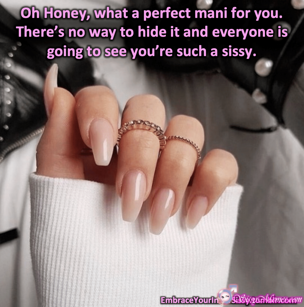 Trap Feminization Femboy hotwife caption: Oh Honey, what a perfect mani for you. There’s no way to hide it and everyone is going to see you’re such a sissy. Beautiful Slutboys Fingers With Rings