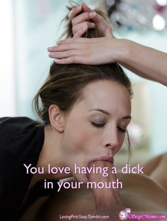 Porn Feminization Blowjob hotwife caption: You love having a dick in your mouth Bitchboy Shoved a Dick Deep Down Throat