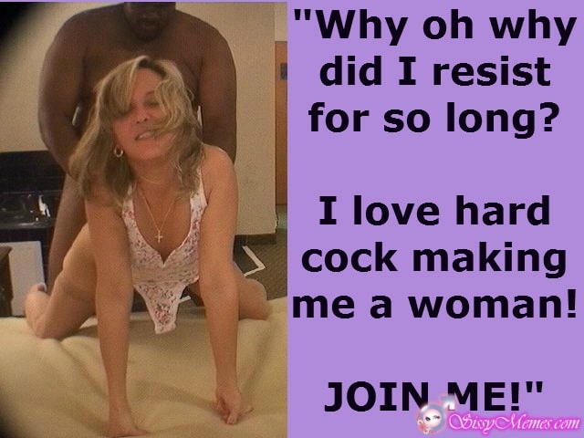 Porn Hypno Feminization Femboy Anal hotwife caption: “Why oh why did I resist for so long? I love hard cock making me a woman! JOIN ME!” Black Guy Fucks Sissy Trap