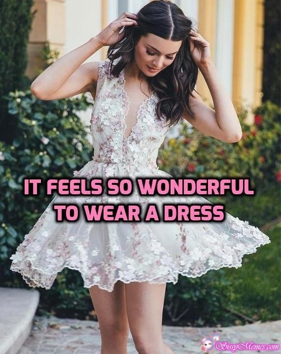 Trap Teen Sexy Feminization sissy caption: IT FEELS SO WONDERFUL TO WEAR A DRESS Cute Cd Dancing in a Lace Dress