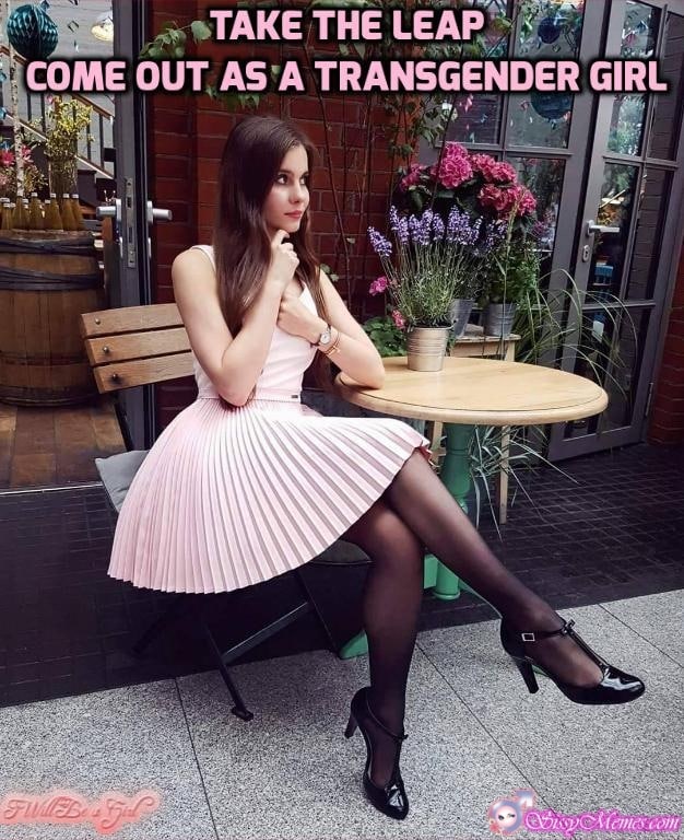 Trap Teen Sexy Feminization Femboy sissy caption: TAKE THE LEAP COME OUT AS A TRANSGENDER GIRL Dreamy Girlyboy at Table in a Cafe