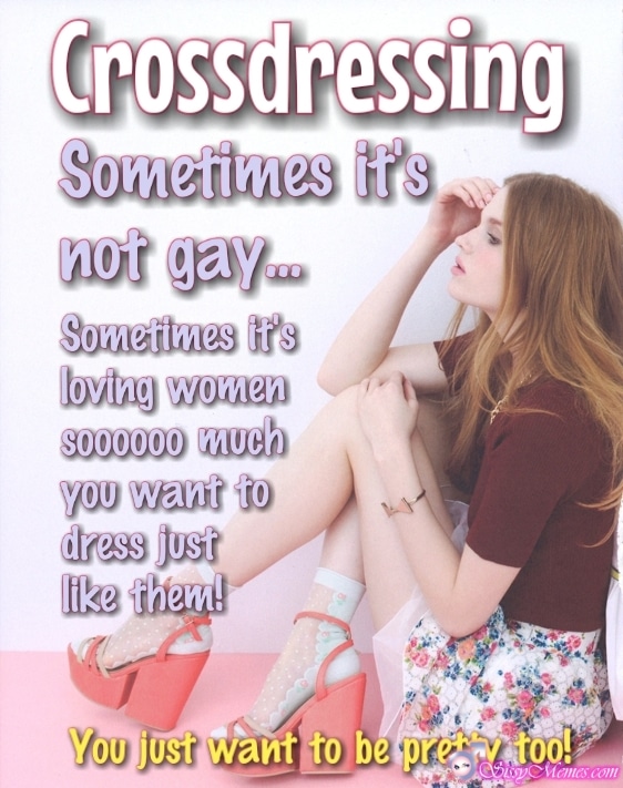 Hypno Feminization Femboy hotwife caption: Crossdressing Sometimes it’s not gay… Sometimes it’s loving women S000000 much you want to dress just like them! You just want to be pretty too! Femboy in Womens Skirt With High Heels