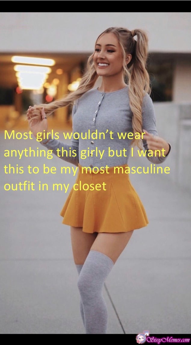 Trap Teen Sexy Feminization Femboy hotwife caption: Most girls wouldn’t wear anything this girly but I want this to be my most masculine outfit in my closet Happy Sissy Finally Got Womens Clothes