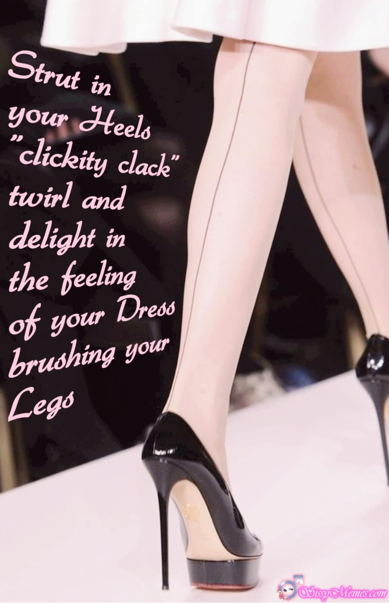 Training Hypno Feminization Femboy hotwife caption: Strut in your Heels clickity clack” twirl and delight in the feeling of your your Dress brushing your Legs High Heels on Slender Sissytraps Legs
