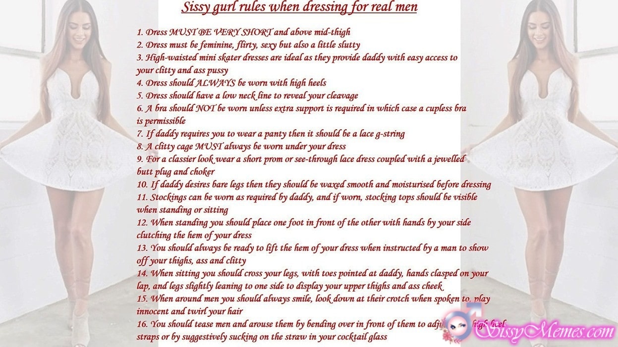 Feminization Femboy hotwife caption: Sissy gurl rules when dressing for real men 1. Dress MUST BE VERY SHORT and above mid-thigh 2. Dress must be feminine, flirty, sexy but also a little slutty 3. High-waisted mini skater dresses are ideal as they provide daddy...