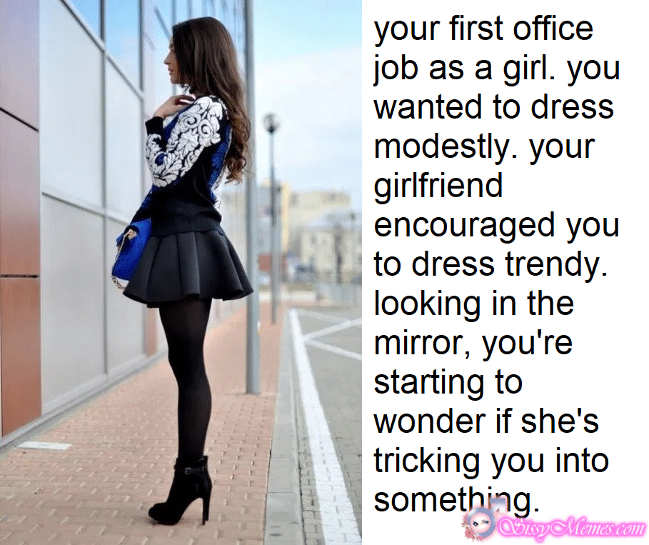 Trap Teen Sexy Feminization Femboy hotwife caption: your first office job as a girl. you wanted to dress modestly. your girlfriend encouraged you to dress trendy. looking in the mirror, you’re starting to wonder if she’s tricking you into something. Modest Office Skirt on Slender Slutboys Legs