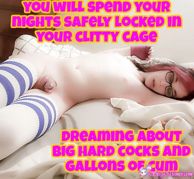 Porn Feminization Femboy Chastity hotwife caption: YOU WILL SPEND YOUR NIGHTS SAFELY LOCKED In YOUR CLITTY CAGE DREAMING ABOUT BIG HARD COCKS AND GALLONS OF CUM Nude Bitchboy With Small Dick in Cage