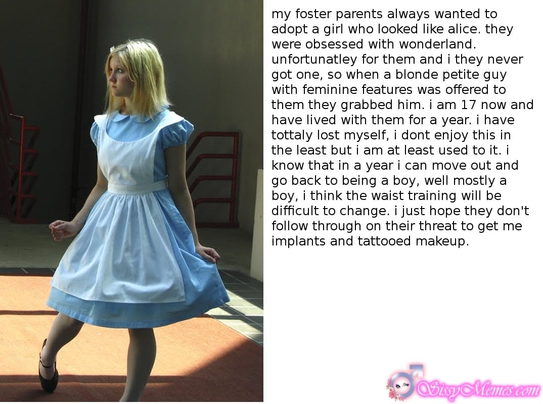 Feminization Femboy hotwife caption: my foster parents always wanted to adopt a girl who looked like alice. they were obsessed with wonderland. unfortunatley for them and i they never got one, so when a blonde petite guy with feminine features was offered to them...